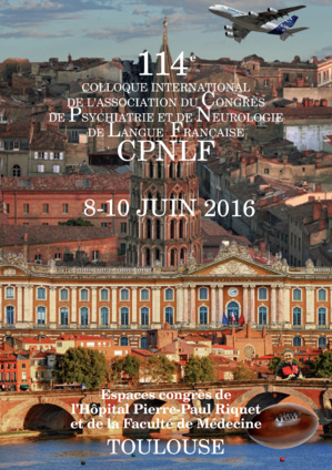CPNLF 2016 - CONGRES DE PSYCHIATRIE ET NEUROLOGIE - TOULOUSE (578 PERSONNES) CPNLF 2016 - CONGRES DE PSYCHIATRIE ET NEUROLOGIE - TOULOUSE (578 PERSONNES)