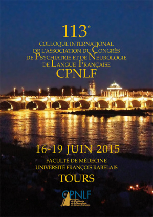 CPNLF 2015 - CONGRES DE PSYCHIATRIE ET NEUROLOGIE - TOURS (705 PERSONNES) CPNLF 2015 - CONGRES DE PSYCHIATRIE ET NEUROLOGIE - TOURS (705 PERSONNES)