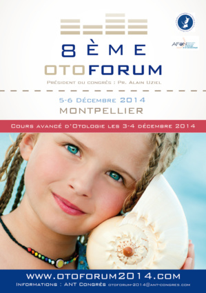 OTOFORUM 2014 - CONGRES D'OTOLOGIE - MONTPELLIER (389 personnes)