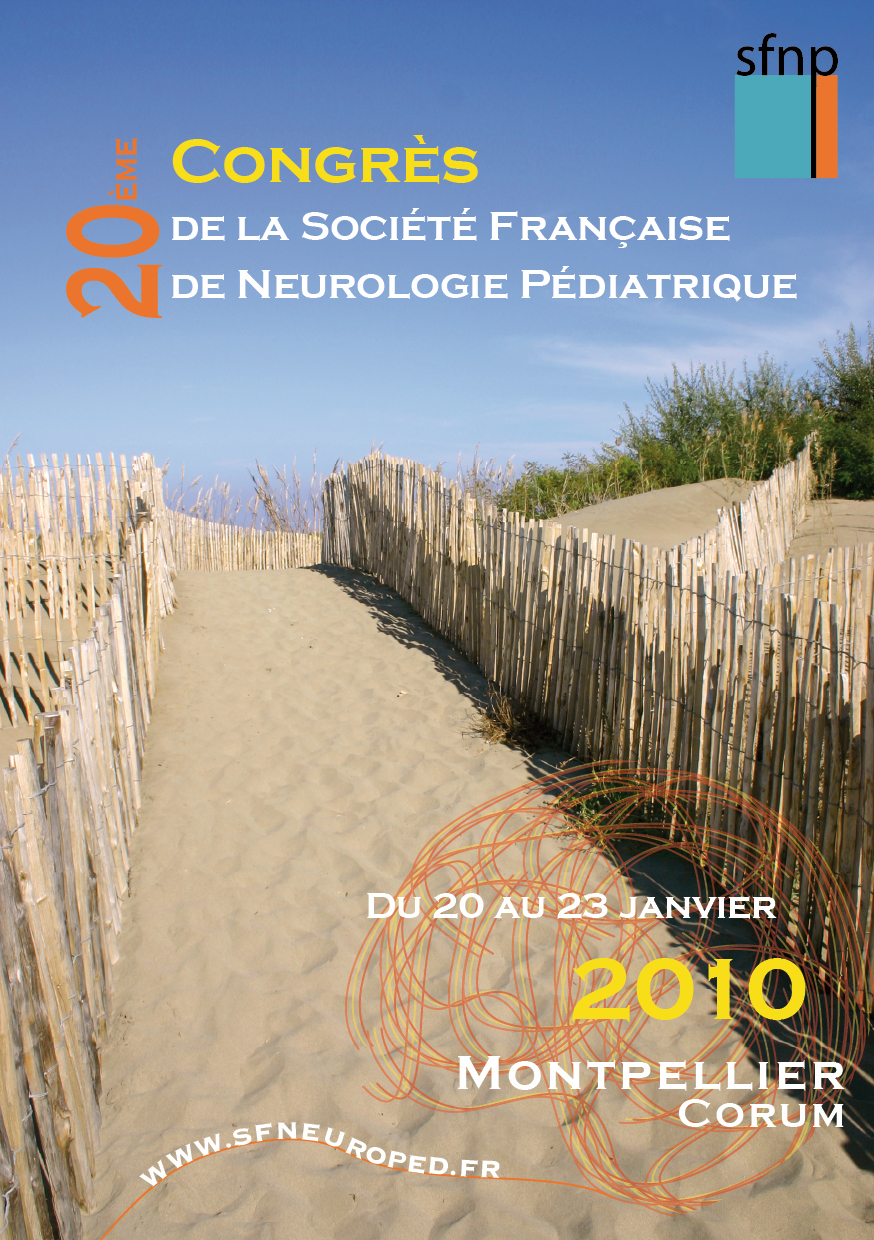 SFNP 2010 - CONGRES DE NEUROPEDIATRIE - MONTPELLIER  SFNP 2010 - CONGRES DE NEUROPEDIATRIE - MONTPELLIER